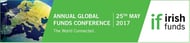 Review of Irish Funds Annual Global Funds Conference 2017