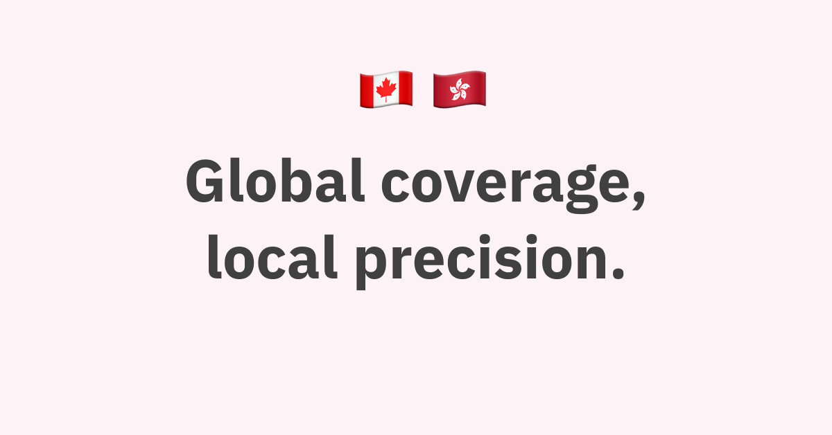 Global coverage, local precision