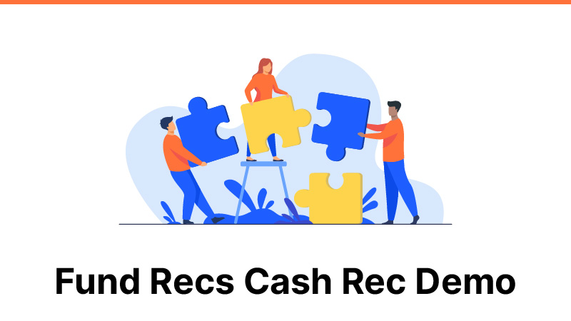 Fund Recs Cash Rec Demo