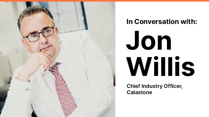 In Conversation with Jon Willis (Calastone)